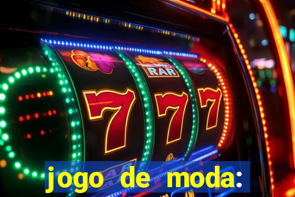 jogo de moda: maquiagem vestir